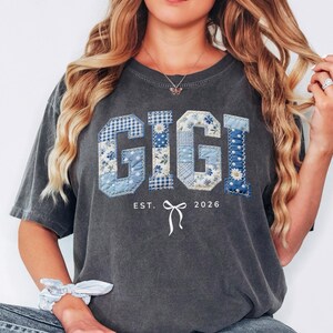 Personalized Gigi Shirt Comfort Colors® Floral Patchwork Grandma Tee With Est Year Custom Mimi Nana Gift Mothers Day Grandma Shirt