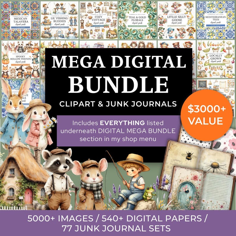 May include: A digital art bundle with the text "MEGA DIGITAL BUNDLE" and "CLIPART & JUNK JOURNALS". The image includes illustrations of animals, houses, and journal pages. The bundle includes over 5000 images and 540 digital papers.