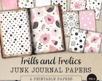 May include: A collection of printable junk journal papers titled Frills and Frolics Junk Journal Papers Vol 4. The set features various patterns including black polka dots, pink watercolour flowers, geometric shapes, and hearts on white backgrounds.