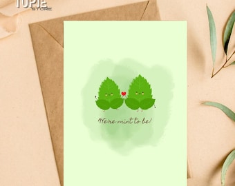 Printable "We're Mint to Be!" Card - Cute Mint Pun Birthday Card - Instant Download - Funny Greeting Card - Sweet Card for Loved Ones