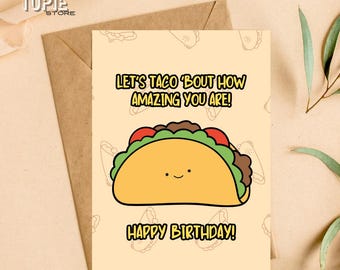 Printable Taco Birthday Card - Funny Pun Birthday Card - Let’s Taco ‘Bout How Amazing You Are - Instant Download - Cute Food Lover Gift