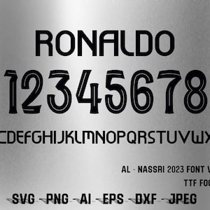 May include: Black and white font design with the word "RONALDO" at the top, followed by the numbers 0 through 9, and then the letters of the alphabet. The text "AL-NASSRI 2023 FONT VECTOR TTF FOOTBALL SVG-PNG-AI-EPS-DXF-JPEG" is at the bottom of the image.