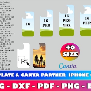 May include: An image showcasing iPhone case templates with various designs and sizes. The image includes the text "TEMPLATE & CANVA PARTNER IPHONE CASE" and file type options like SVG, DXF, PDF, PNG, and EPS. The image also shows the iPhone model sizes in inches.