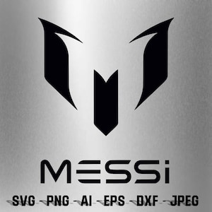 May include: Black and white silhouette of the letter "M" with the word "MESSI" written below it. The text "SVG - PNG - AI - EPS - DXF - JPEG" is written below the word "MESSI".