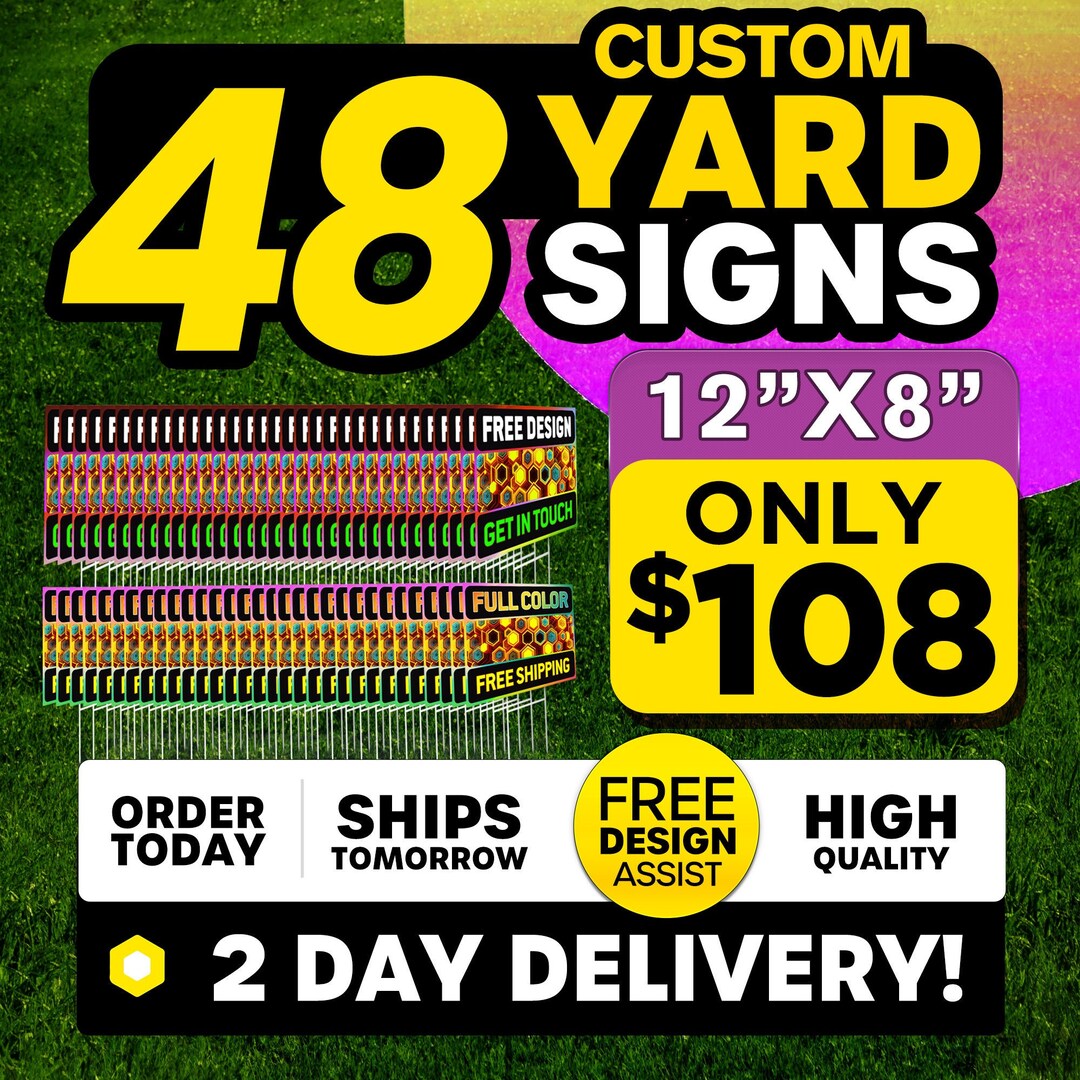 48 Custom Yard Signs: 12