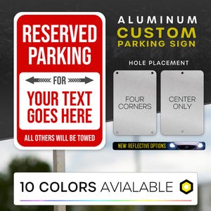 Custom Text Metal Reserved Parking Sign, Personalized Aluminum Sign, Man Cave, Novelty Gift, Employee Parking Signs - Custom Sign and Colors
