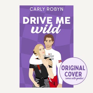 Drive Me Wild (couverture originale - broché signé + cadeaux)