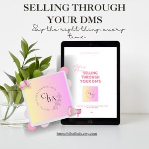 Könnte beinhalten: Ein rosa-gelber digitaler Produktumschlag mit dem Text "Selling Through Your DM's" und "Say the right thing, every time". Der Umschlag zeigt auch ein Logo mit dem Text "ChBA" und den Worten "Digital Plus Health & Wellness".
