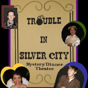 Può includere: Un poster che pubblicizza un teatro di cena con delitto chiamato "Trouble in Silver City". Il poster presenta una bomba con una miccia accesa, uno sfondo marrone con un bordo decorativo e foto di quattro persone.