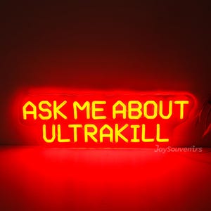 Placa de neon com texto personalizado Pergunte-me sobre Ultarkill, decoração de jogos personalizada, placa de arte de parede de sala, decoração de sala de jogos, presente para ele, luz de sala legal