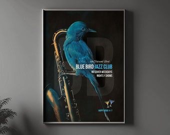 May include: A poster advertising The Blue Bird Jazz Club, located at 503 Clearmond Street. The poster features a blue bird perched on a gold saxophone with the text "The Blue Bird Jazz Club", "No Cover Weekdays", "Nightly Shows", and "Happy Hour/4-7".