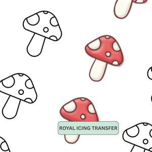 May include: A repeating pattern of cartoon mushrooms. Some are outlined in black, while others are red with white spots. The text "ROYAL ICING TRANSFER" is visible on a green rectangle.