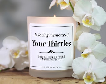 Funny 40th Birthday Candle, In Loving Memory of Your Thirties, 40th Birthday Humor Gift for Her, Getting Old Birthday Gift, Best Friend 40th