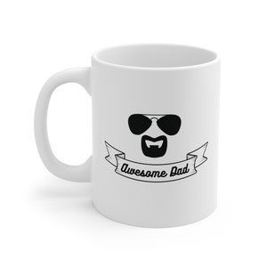 Awesome Dad Mug, Father&#39;s Day Mug, Father&#39;s Day Gift, Best Dad Mug, Best Dad Gift, Gifts for Him, Dad Gifts, Gifts for Dad, Mug for Dad, Dad
