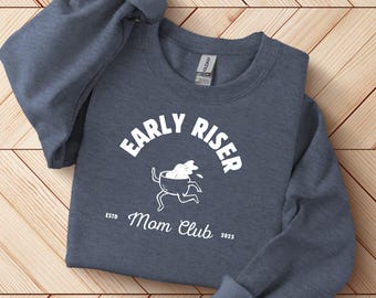 Early Riser Mom Crewneck, Mom Sweatshirt, Coffee Lover, Mothers Day, Mother Day Gift, New Mom Gift, Gift for Mom, Minimalist Sweatshirt