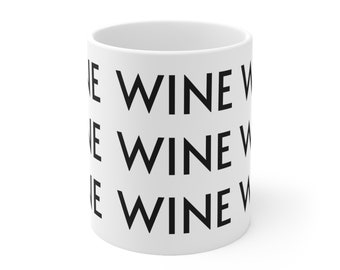 WINE WINE WINE mug