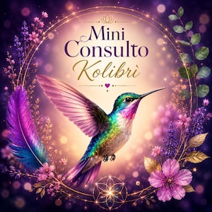 Può includere: Un vivace colibrì con piume iridescenti verdi, blu e rosa è centrato all'interno di una cornice circolare dorata. Il testo Mini Consulto Kolibri è stampato sopra l'uccello, circondato da fiori viola, foglie e una grande piuma.