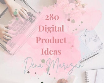 280 Digital Product Ideas. Helping you brainstorm for your Digital Marketing Business