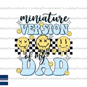 Miniature Version Dad PNG, Fathers Day PNG Instant Download