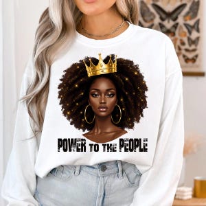 Power to the people, She is queen png, Juneteenth Png, Black History Png, Black woman png