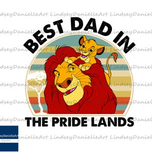 Best Dad In The Pride Lands Svg Png, Fathers Day Png, Cartoon Characters, Animal Kingdom Png, Father and Son Png Instant Download