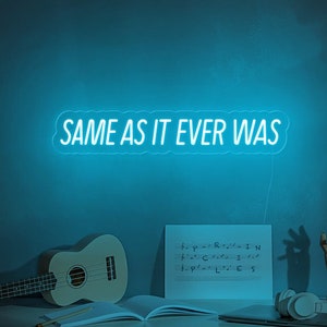 Same As It Ever Was Neon Sign,Home Decor,Handmade Led Light Sign,Talking Hea,Music Decor,Album Merch,Once in a Life,Wall Art,Gifts for Fan