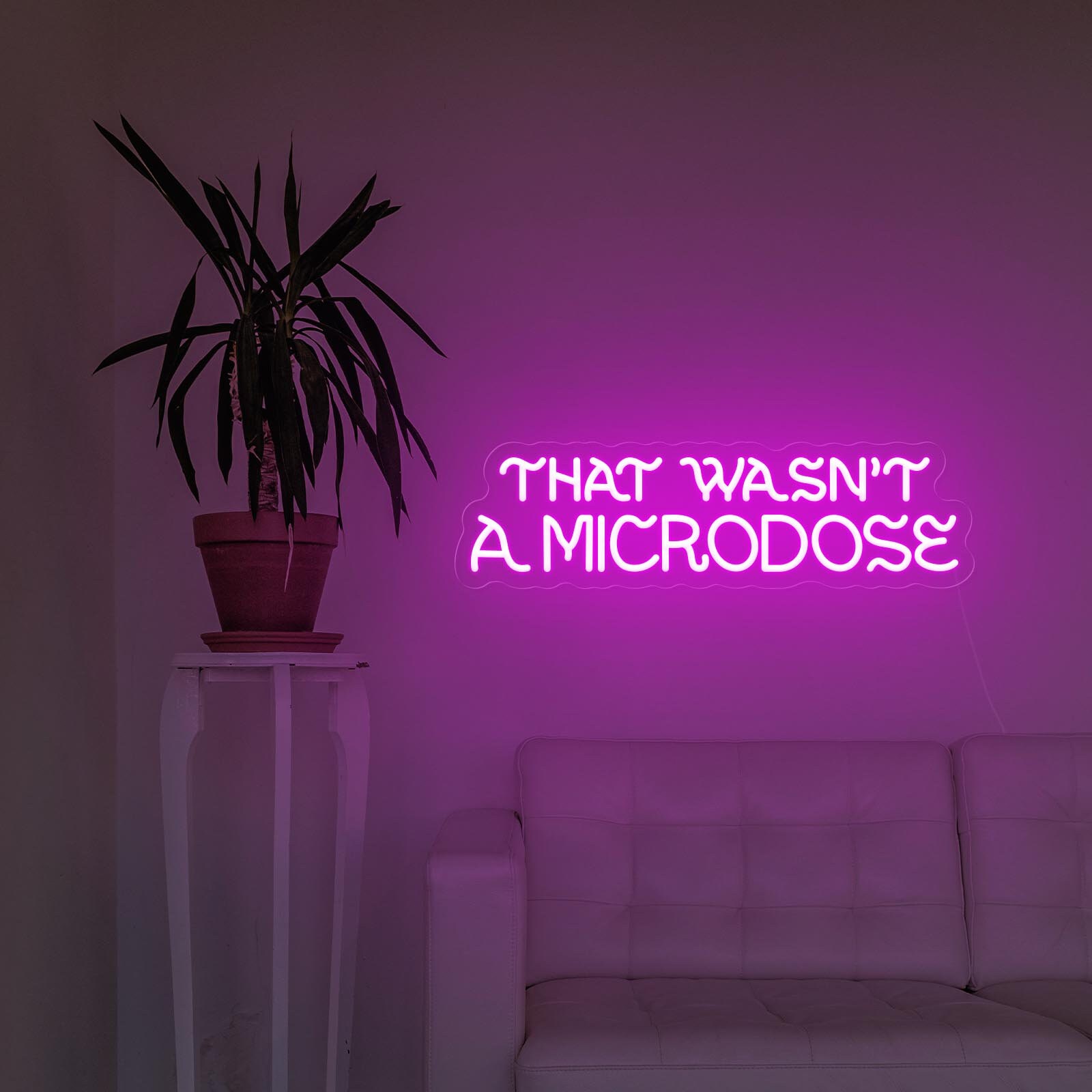 That Wasn't a Microdose Neon Sign,handmade LED Light Sign,funny Wall ...