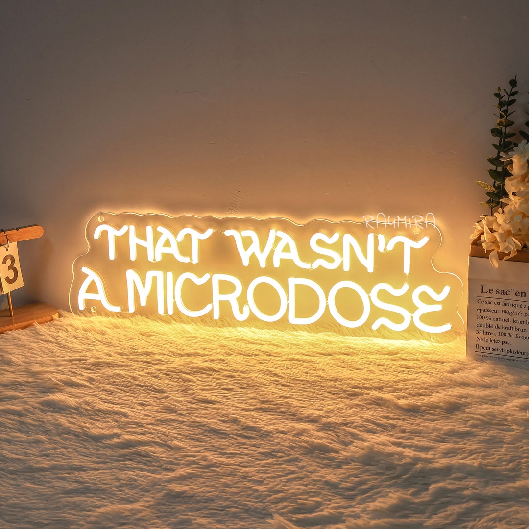 That Wasn't a Microdose Neon Sign,handmade LED Light Sign,funny Wall ...