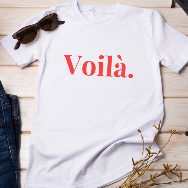 Voilà Shirt T-Shirt dé dunkles Frauen-T-Shirt, Voilà Damen-T-Shirt, französisches Zitat, französisches schickes T-Shirt, T-Shirt im Pariser Stil, trendiges ästhetisches T-Shirt