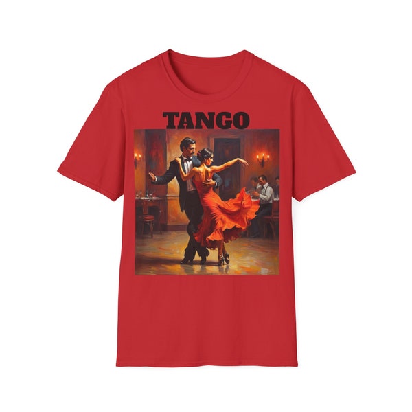 Unisex Soft style T-Shirt. Tango. Argentine tango. Argentina tango. Tango pants. Tango dress. tango shoes. Tango skirt. Tango dancers.