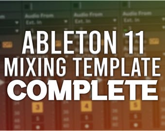 Ableton 11 - Mixing Template