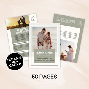 May include: A green and white digital book cover with the title "The Mindful Parent: Cultivating Presence and Connection with Your Children". The cover features a photo of a family with five children standing on a beach. The book is 50 pages long and is editable with Canva.