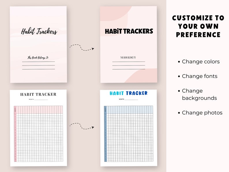 K&ouml;nnte beinhalten: Zwei druckbare Habit-Tracker-Seiten mit einem rosa-blauen Farbschema. Die obere Seite hat den Text "Habit Trackers" und "This Book Belongs To". Die untere Seite hat den Text "Habit Tracker" und ein Raster zum Verfolgen von Gewohnheiten. Der Text "Customize To Your Own Preference" befindet sich auf der rechten Seite des Bildes mit Aufz&auml;hlungszeichen, die "Change colors", "Change fonts", "Change backgrounds" und "Change photos" auflisten.