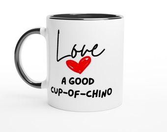 Gift Mugs for Mum, Funny Mugs - Love a good cup of chino