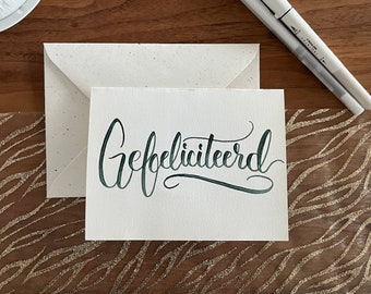Gepersonaliseerde handgemaakte Gefeliciteerd kaart // Nederlandse felicitatiekaart // handgeschreven origineel, A6