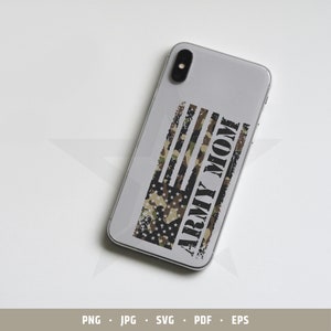 May include: A white phone case with a camouflage American flag design and the text "Army Mom" in black.