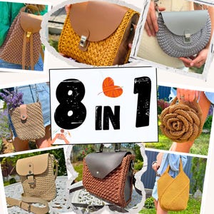May include: A collection of eight handmade crochet bags in different styles and colours, including a backpack, crossbody bags, and a tote. The bags have leather accents and closures. The image includes the text "8 in 1".