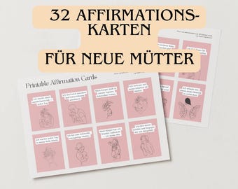 May include: Printable affirmation cards for new mothers. The cards are pink with line drawings and affirmations in German. The text on the cards includes "32 Affirmations Karten Für Neue Mütter" and "Printable Affirmation Cards".
