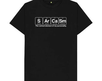 Sarcasm, a form of wit that is best used periodically. This T Shirt makes a great gift for your sarcastic, geeky mates!