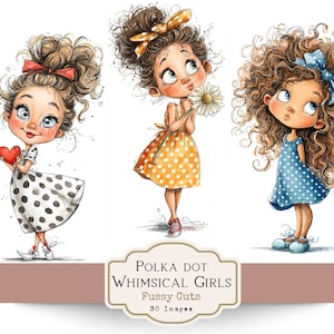 May include: Three whimsical illustrations of girls with curly hair. One girl holds a red heart, another a daisy, and the third wears a blue polka dot dress. The girls are wearing dresses with polka dots and bows. The image has the text "Polka Dot Whimsical Girls Fussy Cuts 30 Images".
