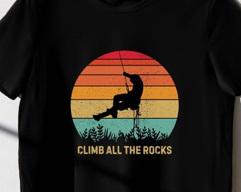 Chemise d'escalade avec motif coucher de soleil rétro, t-shirt et cadeau pour les grimpeurs et les amateurs de bloc, chemise d'extérieur Climb All The Rocks