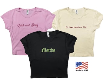 100% Cotton Custom Text baby tee for women trendy crop top Embroidery design personalized gift idea write your own text shirt USA made