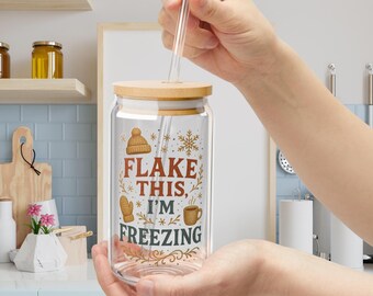 Flake This I'm Freezing Glass Sipper Cup, Winter Holiday Glassware