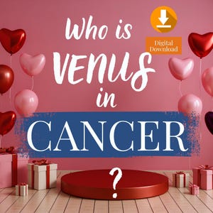 Puede incluir: Gráfico de descarga digital con el texto "Who is Venus in Cancer?" en blanco sobre un fondo rosa. Globos en forma de corazón y redondos en rojo y rosa flotan sobre una plataforma roja y cajas de regalo.