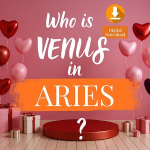 Puede incluir: Un fondo rosa con el texto "Who is Venus in Aries?" y un signo de interrogación. La imagen incluye globos en forma de corazón y redondos en rojo y rosa, cajas de regalo y una plataforma roja. Un icono de descarga digital está en la parte superior derecha.