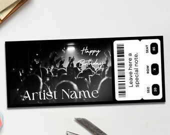 May include: Black and white photo of a concert crowd with the text "Happy Birthday" and "Artist Name" on a black ticket stub. The ticket stub also has a barcode and the text "Leave here a special note."