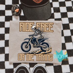 Ride Free or Die Trying PNG Dirt Bike Digital Download Riding PNG