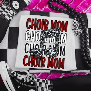 Choir PNG Choir Mom Digital Download School Spirit Sublimation