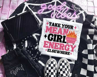Mean Girl PNG Snarky Digital Download Funny Sublimation