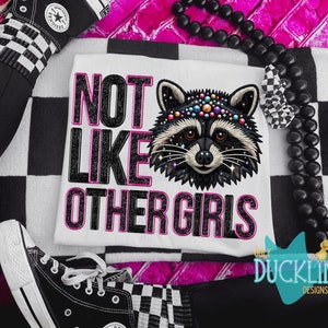 Not Like Other Girls PNG Faux Embroidery Digital Design Girls Sublimation Design